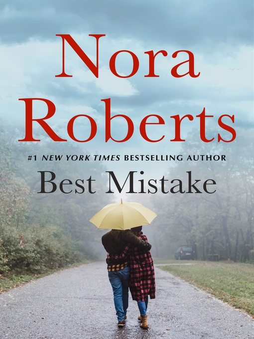 Title details for The Best Mistake by Nora Roberts - Available